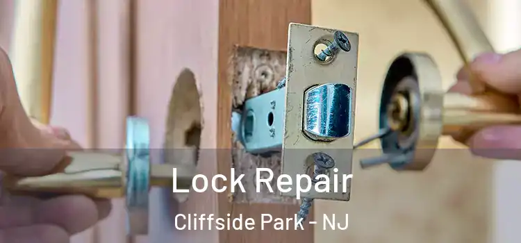 Lock Repair Cliffside Park - NJ