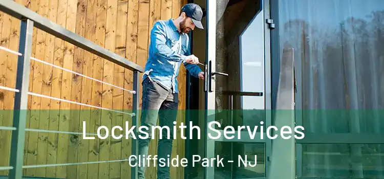 Locksmith Services Cliffside Park - NJ