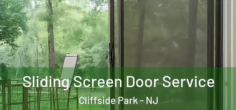 Sliding Screen Door Service Cliffside Park - NJ