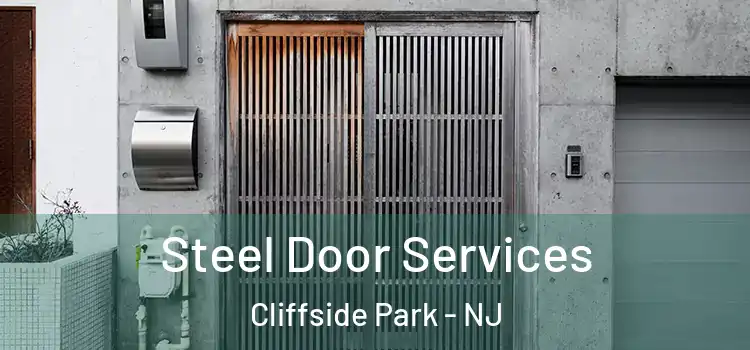 Steel Door Services Cliffside Park - NJ